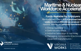 Informational graphic for the Maritime & Nuclear Workforce Accelerator, featuring smokestacks, program details for employers, and Virginia Works logos. Text highlights funding, eligibility, and targeted manufacturing sectors.