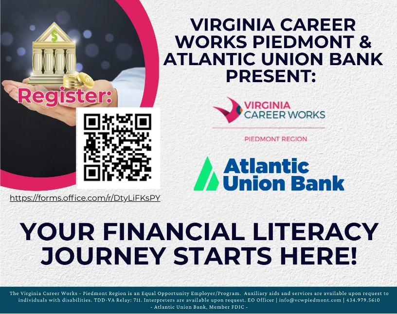 A flyer for a financial literacy event presented by Virginia Career Works Piedmont and Atlantic Union Bank, featuring QR code registration and event details on a blue and white background.