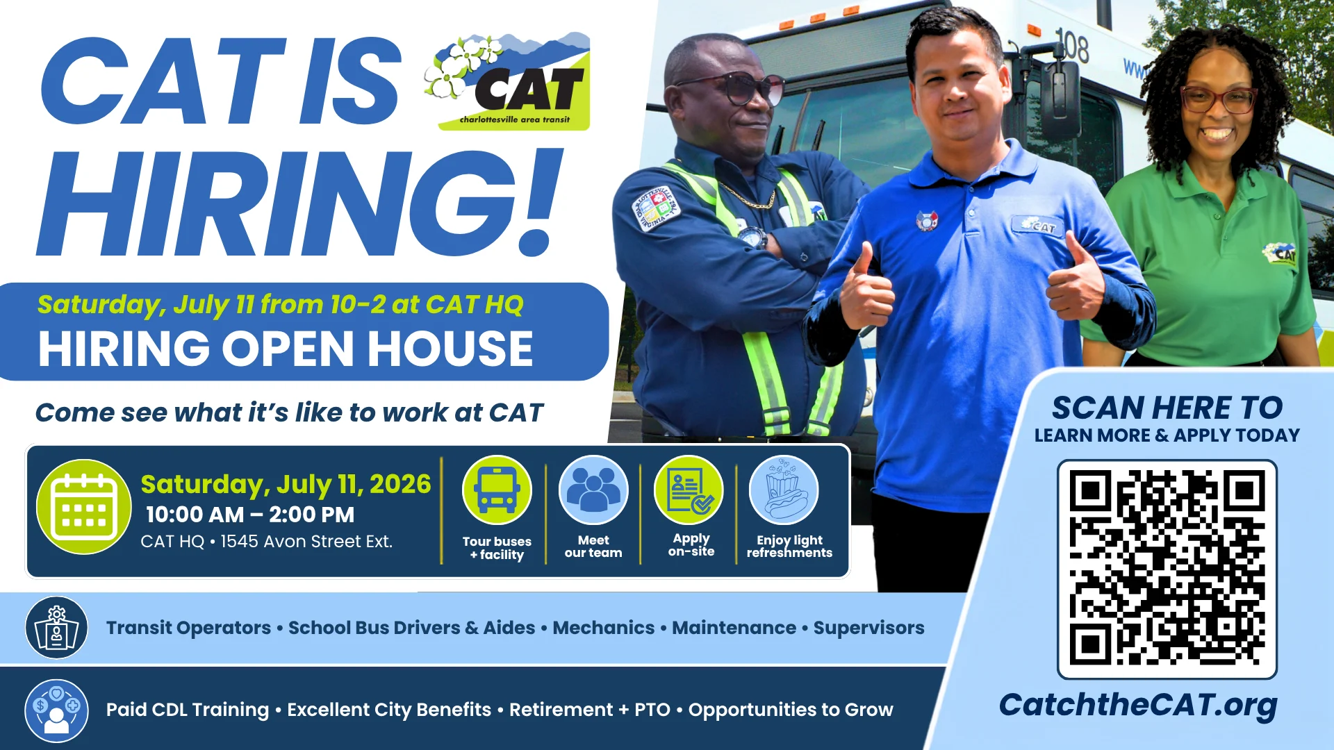 CAT is hiring! A hiring open house will be held on Saturday, July 11, 2026, from 10 AM–2 PM at CAT HQ. The image shows three smiling employees and a QR code to learn more. Event details and job benefits are listed.