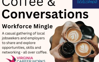 Flyer for Coffee & Conversations Workforce Mingle event with coffee cup photo. Hosted by Charlottesville Office of Economic Development & Virginia Career Works. RSVP link included. Event is on Friday, Aug 14, 9:30-10:30AM.
