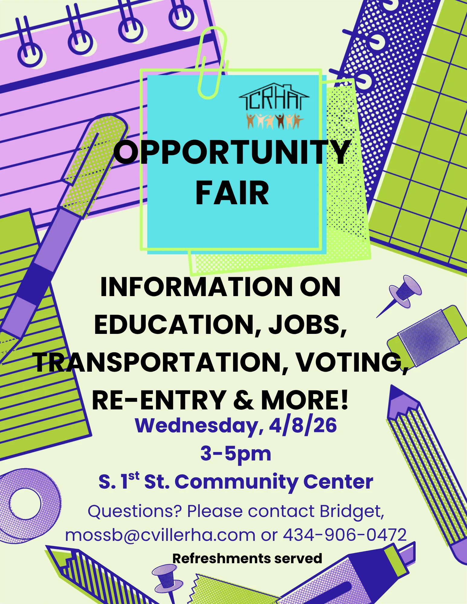 Flyer for an “Opportunity Fair” on Wednesday, 4/8/26, 3–5pm at S. 1st Community Center, featuring info on education, jobs, transportation, and re-entry. Contact info listed at the bottom. Colorful geometric design.