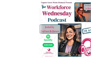 Podcast cover for The Workforce Wednesday Podcast featuring illustrated hosts Liz Burnett and Stephanie McNamara at microphones, with logos for Spotify, Virginia Career Works, and an ON AIR sign.