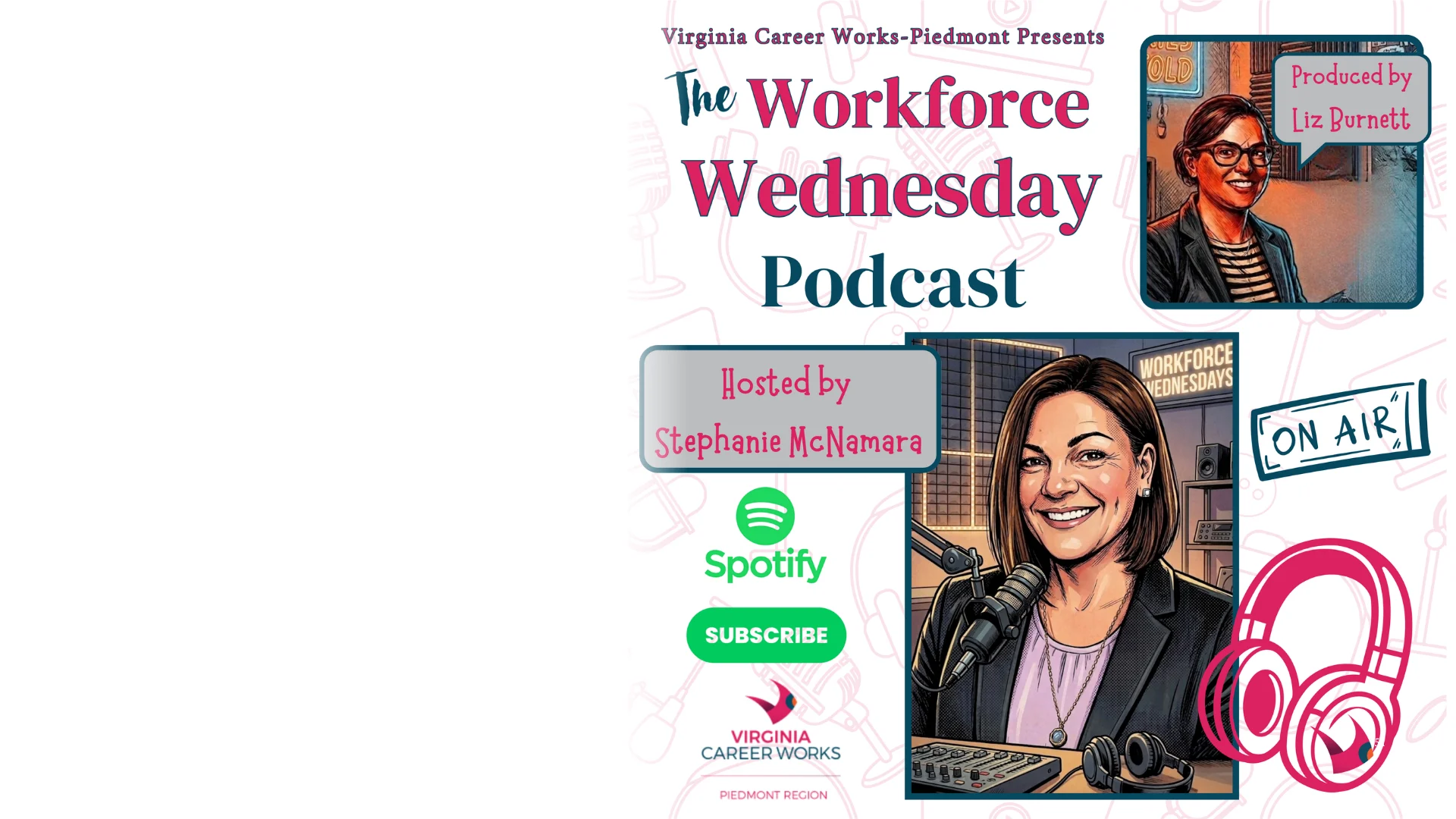 Podcast cover for The Workforce Wednesday Podcast featuring illustrated hosts Liz Burnett and Stephanie McNamara at microphones, with logos for Spotify, Virginia Career Works, and an ON AIR sign.
