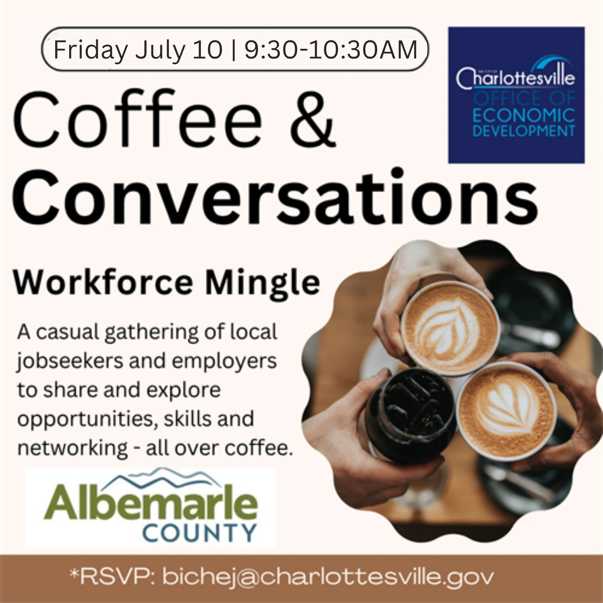 Event flyer for “Coffee & Conversations: Workforce Mingle” on Friday, July 10, 9:30-10:30 AM, hosted by Charlottesville Office of Economic Development and Albemarle County, showing two people clinking coffee cups. RSVP email provided.