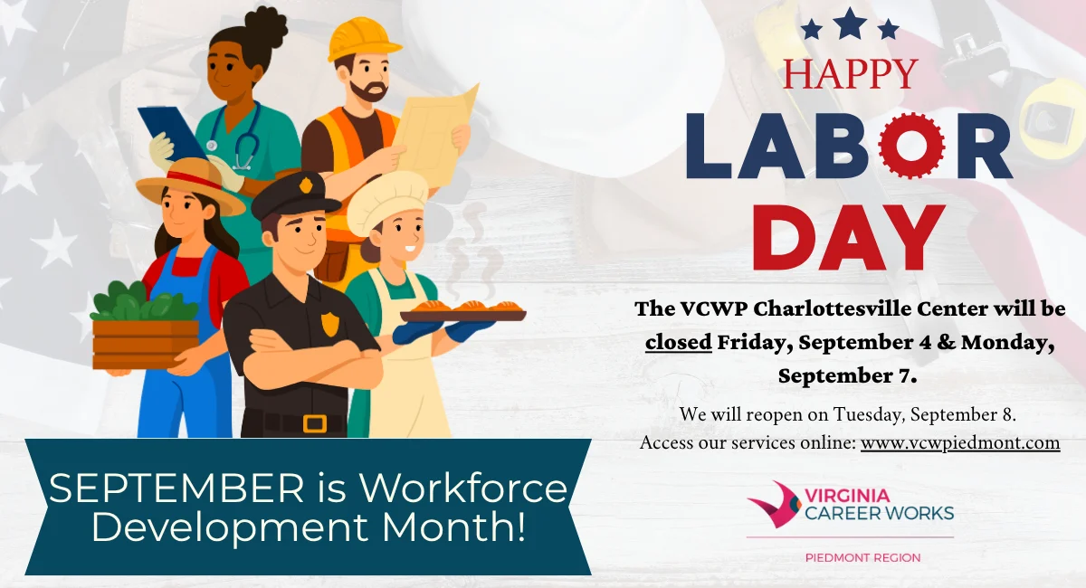 Illustration of diverse workers with Happy Labor Day text. Notice: VCWP Charlottesville Center closed Sept 4 & 7; reopens Sept 8. Banner: September is Workforce Development Month! Virginia Career Works logo.