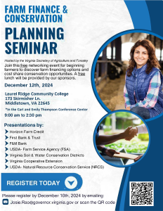 Flyer for the Farm Finance & Conservation Planning Seminar hosted by the Virginia Secretary of Agriculture and Forestry on Dec. 12, 2024. Full text is included in event posting.