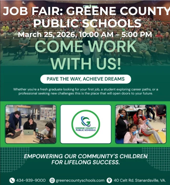 Flyer for a Greene County Public Schools job fair with event details, images of students and staff, and contact information. Main text: Come work with us! Event date: March 25, 2026, 10 AM–5 PM in Standardsville, VA.