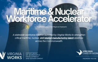 Cooling towers with steam rising are in the background. Overlaid text promotes the Maritime & Nuclear Workforce Accelerator, a Virginia Works initiative to support maritime, nuclear, and manufacturing talent pipelines. Virginia Works logos are visible.