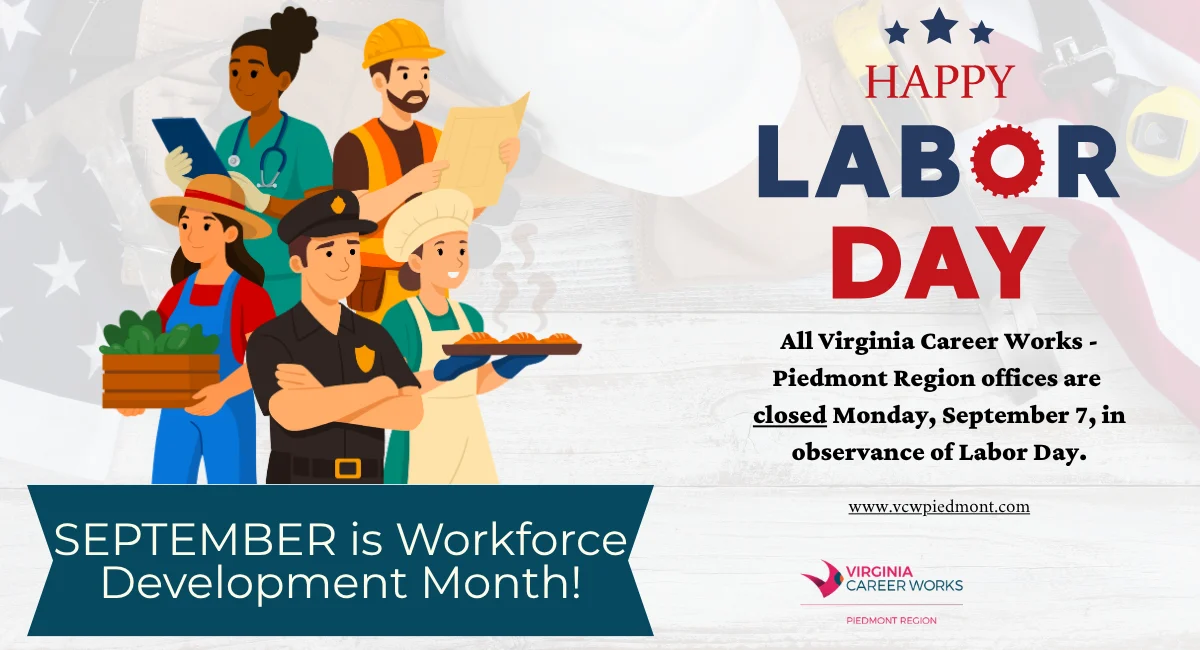 Illustration of diverse workers, including a chef, artist, police officer, nurse, and builder. Text reads Happy Labor Day. Notices mention office closures and September is Workforce Development Month! with Virginia Career Works logo.