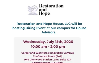 Flyer for a hiring event hosted by Restoration and Hope House on July 15, 2026, from 10 am–2 pm at the Career and Workforce Innovation Campus in Charlottesville, VA. Contact info and details are listed.