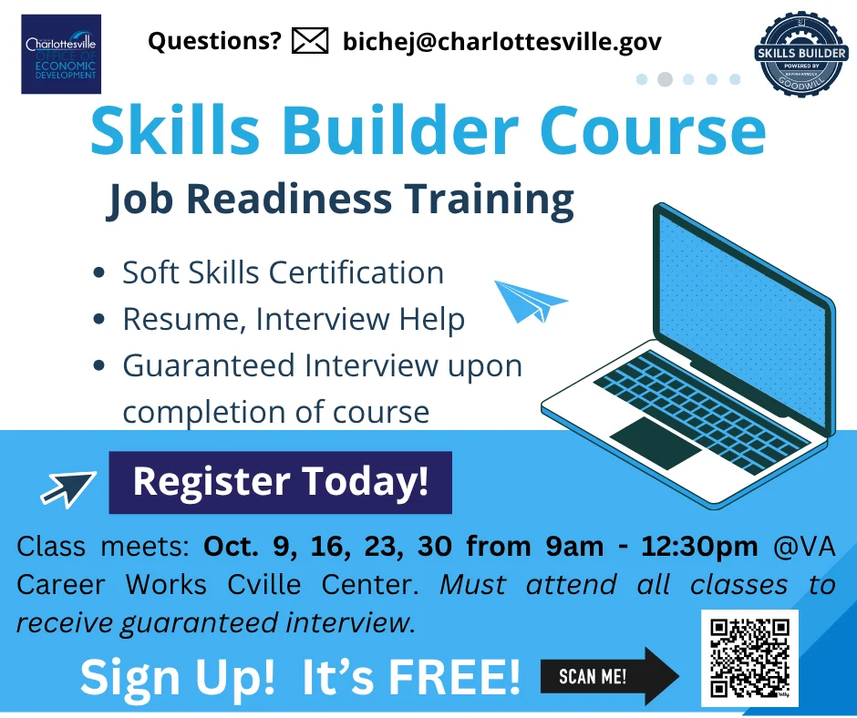 Flyer for the Skills Builder Course: job readiness training, resume and interview help, Oct. 9, 16, 23, 30, 9am–12:30pm, VA Career Works Cville Center. Free, registration required. Email for info.