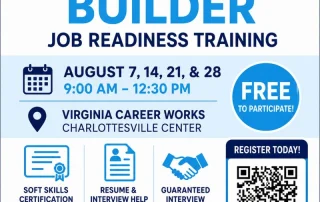 Flyer for Skills Builder Job Readiness Training in August at Virginia Career Works, Charlottesville. Free to join. RSVP via QR code. Topics include soft skills, resume help, and guaranteed interview.