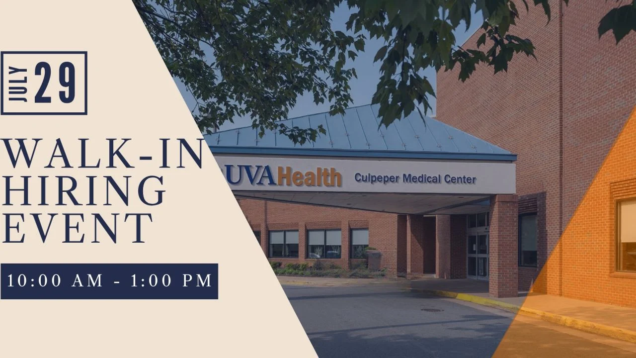Sign for a July 29 walk-in hiring event at UVA Health Culpeper Medical Center, scheduled from 10:00 AM to 1:00 PM. The hospital entrance is visible in the background.