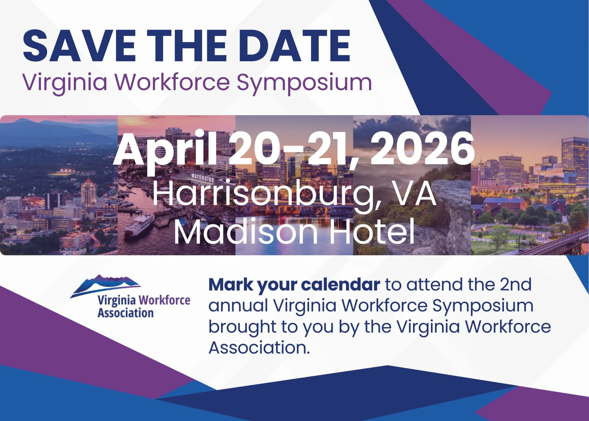 Save the Date for the Virginia Workforce Symposium on April 20–21, 2026, at Madison Hotel in Harrisonburg, VA. Hosted by the Virginia Workforce Association. Background features cityscape images and geometric designs.