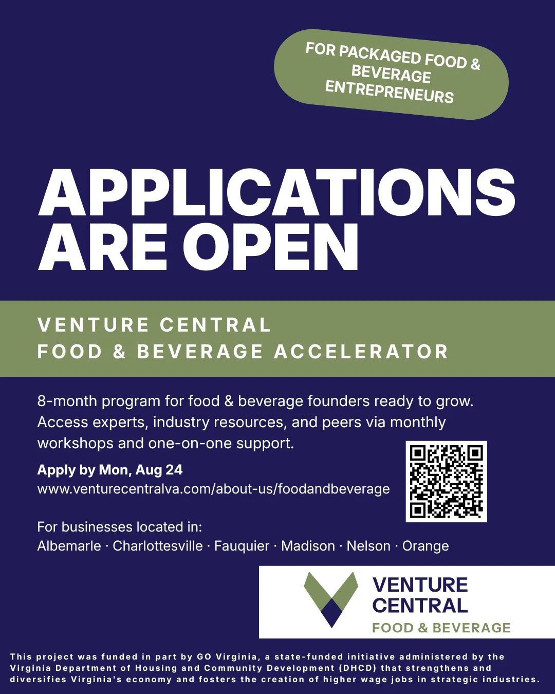 Flyer reading APPLICATIONS ARE OPEN for the Venture Central Food & Beverage Accelerator, offering an 8-month program for packaged food/beverage founders. Includes a QR code and a note about eligibility in specific Virginia counties.