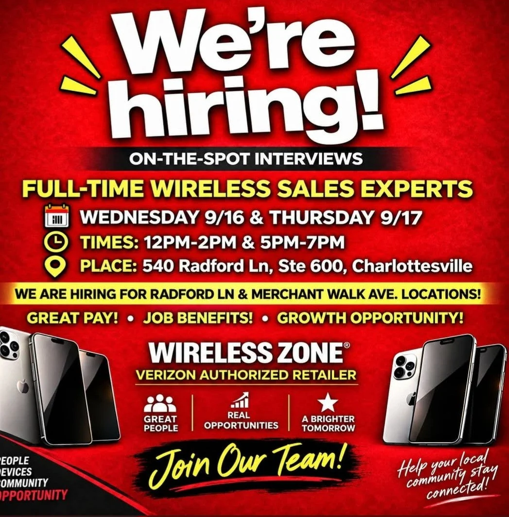Hiring ad for full-time wireless sales experts, on-the-spot interviews Sept 16-17, 12-2pm & 5-7pm, Charlottesville. Highlights pay, benefits, growth, and shows wireless phones. Join Our Team! in bold text at the bottom.